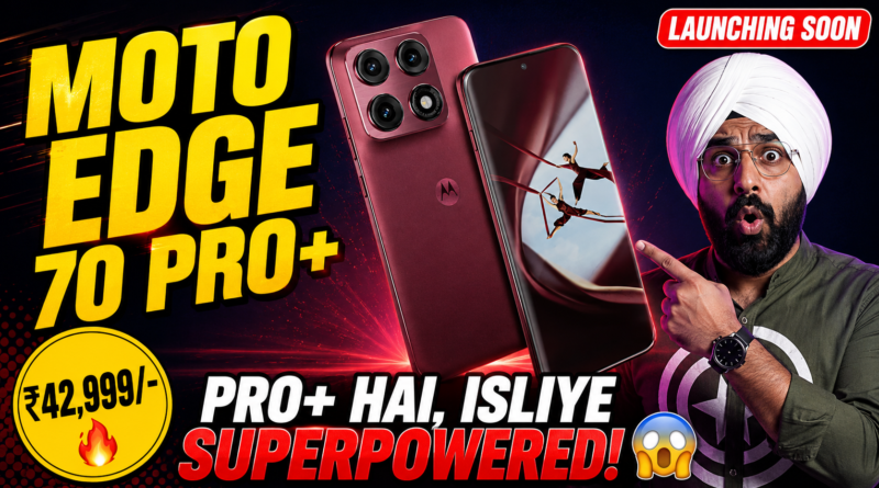 Moto Edge 70 Pro Plus launch with 50MP periscope camera and wireless charging
