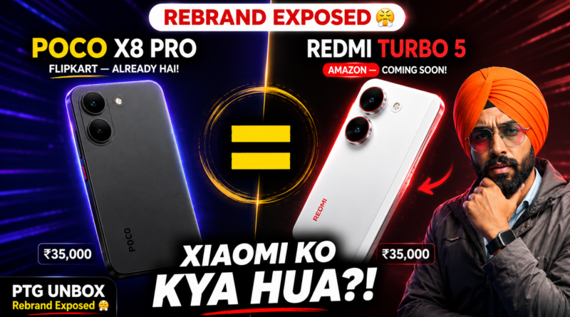 Redmi Turbo 5 vs POCO X8 Pro rebrand comparison India launch details